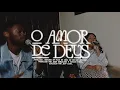Lagu O Amor de Deus | Home Session | APOLLO22