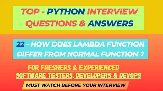 22 - How does Lambda function differ from a normal function in Python Freshers Experienced