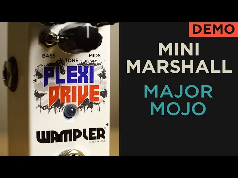 Wampler Plexi Drive Mini | Delicious Audio