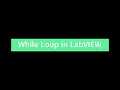 Using While Loop in LabVIEW