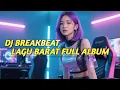 Download Lagu DJ TIKTOK TERBARU 2025! DJ BREAKBEAT BARAT FULL ALBUM | VLOG VIBES