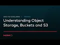 MinIO for Developers - Session 1 Understanding Object Storage Buckets and S3