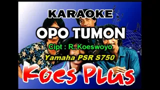 Download Opo Tumon - KOES PLUS Pop Jawa || Karaoke MP3