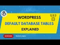 WordPress Default Database Tables Complete Explanation WordPress Tutorials For Beginners 2025