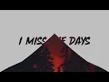 NF - I Miss The Days (Lyrics)