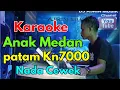 Download Lagu ANAK MEDAN [KARAOKE] TRIO LAMTAMA | PATAM KARO - KN7000   NADA CEWEK