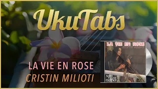 La Vie En Rose by Cristin Milioti UkuTabs Tutorial