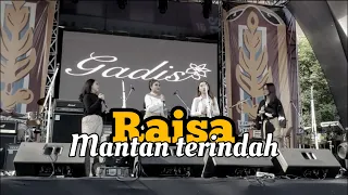 Download RAISA - MANTAN TERINDAH ( GADIScover ) MP3