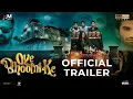 Download Lagu Oye Bhootni Ke - Official Trailer | Rohit Suryavanshi | Mimoh Chakraborty | Bollywood Movie | Apr 25