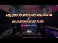 Download Lagu Adry WG - MELODY PARGOY MIE PUq BOOM x BUJANGAN KOES PLUS - BREAKDUTCH JEDAG JEDUG