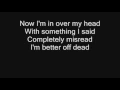 Download Lagu Sum 41 - Over My Head (Better Off Dead) [with lyrics]