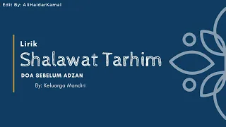 Download Sholawat Tarhim sebelum adzan 10 menit shalawat Nabi Muhammad saw MP3