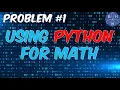 Python In 5 Problems Problem BHNmath