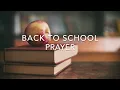 Back to School Prayer