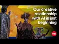 Our Creative Relationship With AI Is Just Beginning K Allado-McDowell TED