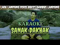 Download Lagu Karaoke lagu lampung SANAK BALAK DI DAKHAK • { ORKES GAMBUS LAMPUNG } #lagulampungterbaru