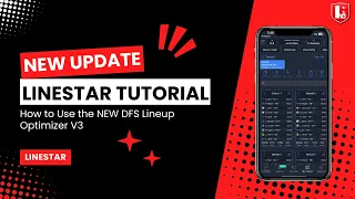 NEW Lineup Optimizer on LineStar App Using the v3 Optimizer on LineStar to win in Daily Fantasy