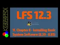 11 Chapter 8 part 3 Installing Basic System Software 8 30 to 8 85 - How to build LFS 12 3