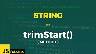 Javascript Basics String trimStart method