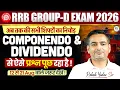 RRB Group D Exam Review Today Compendo Dividendo Maths By Rakesh Yadav Sir