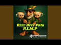Download Lagu Brrr Brrr Pata P.I.M.P. (feat. Dj Ulla Verona)