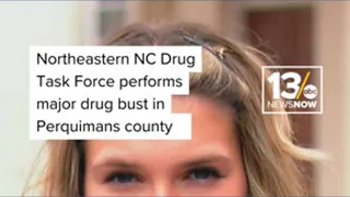 NC task force performs major drug bust in Perquimans County