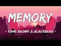 [1 HOUR LOOP] Memory - Kane Brown & blackbear (Lyrics)