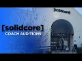 Auditioning To Be A solidcore Coach AGAIN
