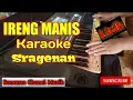 Download Lagu Ireng Manis Karaoke Sragenan Koplo Campursari Cover pa600