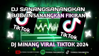 dj minang terbaru 2024 sanangsanangkan badan sanangkan fikiran nan indak ado jan dipikiakan