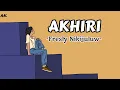 Download Lagu Fresly Nikilujuw_-_AKHIRI (Lirik Lagu)