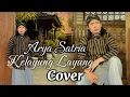 Download Lagu KELAYUNG - LAYUNG — ARYA SATRIA