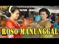 Lagu GEDOK BEKSAN TAYUB - OREK OREK - Tayub ROSO MANUNGGAL - Madiun