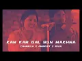 Download Lagu KAN KAR GAL SUN MAKHNA | CHAMKILA X AMARJOT X RAJA