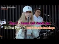 Download Lagu Lirik Lagu | Kamu Gak Sendirian - Tipe X | Cover Salsa Bintan Ft 3Pemuda Berbahaya
