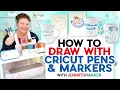 How To Draw With Cricut Pens And Markers Make Cards Posters Mugs