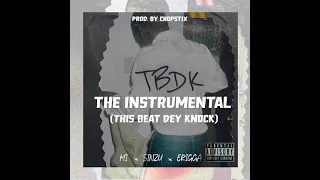 m i abaga tbdk instrumental this beat dey knock
