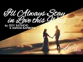 Download Lagu I'll Always Stay In Love This Way - Boy Katindig ft Baron Barbers | Lyric Lanes