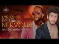 ❤️ Nervous - John Legend, Sebastián Yatra ( Lyrics / Letra ) 🎵🗒 REMIX new song 2022