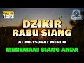 Download Lagu DZIKIR SIANG HARI RABU PEMBUKA PINTU REZEKI - Lafadz Doa