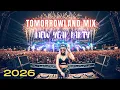 DJ New Year Party Music 2026 - Tomorrowland 2026 | DJ Club Dance Party Remix 2026