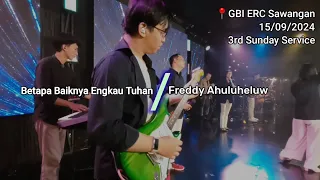 betapa baiknya engkau tuhan freddy ahuluheluw sunday service guitar cam 