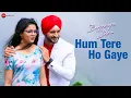 Download Lagu Hum Tere Ho Gaye | Before You Die | Jubin Nautiyal | Puneet Raj Sharma \u0026 Kavya Kashyap