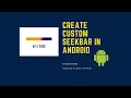 Seekbar - Create Custom Seekbar in Android Studio Android tutorial Coding Coding