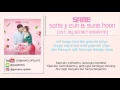 Download Lagu LIRIK SONG JI EUN \u0026 SUNG HOON - SAME (OST. My Secret Romance) by GOMAWO [Indo Sub]