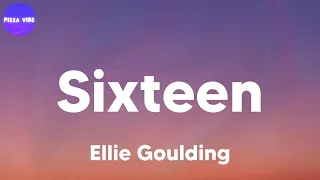 Download Ellie Goulding - Sixteen (lyrics) MP3