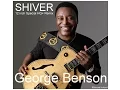 Download Lagu George Benson - Shiver (12 inch remix) HQ+Sound