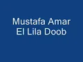 Mustafa Amar - El Lila Doob