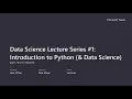 Data Science Lecture Series Introduction to Python Data Science