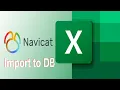 How to import excel to databases in Navicat Premium